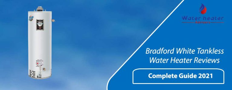 Bradford White Tankless Water Heater Reviews