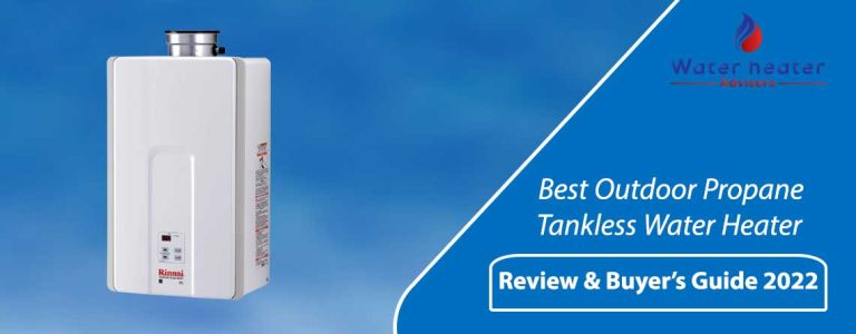 Best Outdoor Propane Tankless Water Heater